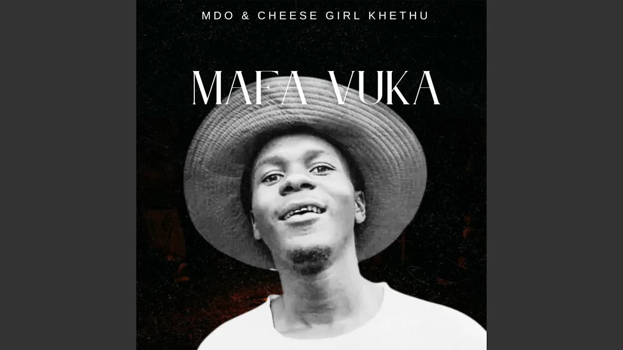 Mafa Vuka (with. Cheese girl khethu)
