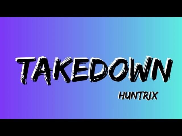 Huntrix - Takedown (Lyrics) KPop Demon Hunters