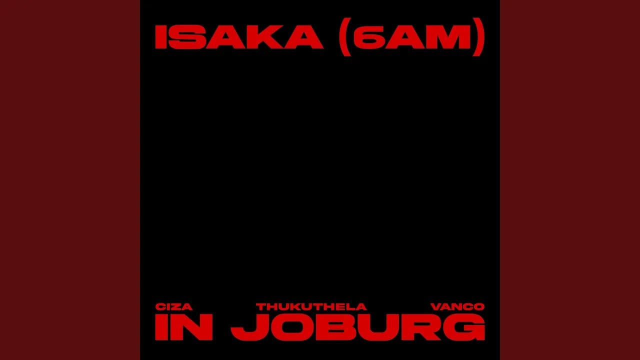 Isaka (6am) Vanco Mix - In Joburg