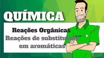 Chemistry - Complex Organic Reactions: Substitution Reactions in Aromatics