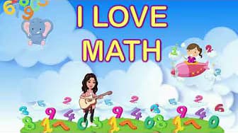 MATH SONG - I LOVE MATH