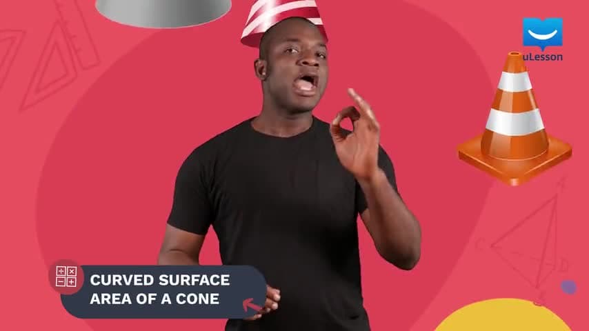 Areas and Volumes of Cylinders and Cones - Surface Area and Volume of a Cone - 5 - Curved Surface Area of a Cone