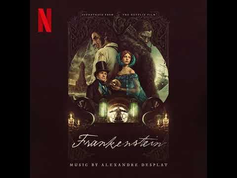 Frankenstein 2025 Soundtrack | William and Father - Alexandre Desplat |A Netflix Original Film Score
