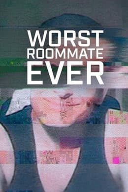 Worst Roommate Ever S2