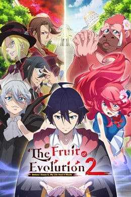 The Fruit of Evolution: Before I Knew It, My Life Had It Made S2