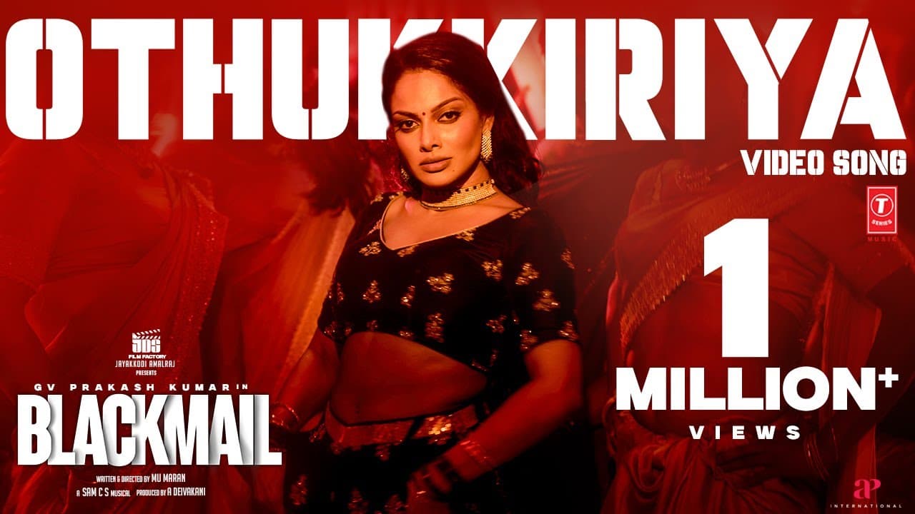 Othukkiriya Video | GV Prakash K | Blackmail | Chandrika Ravi | D Imman |Mu Maran |Deivakani Amalraj