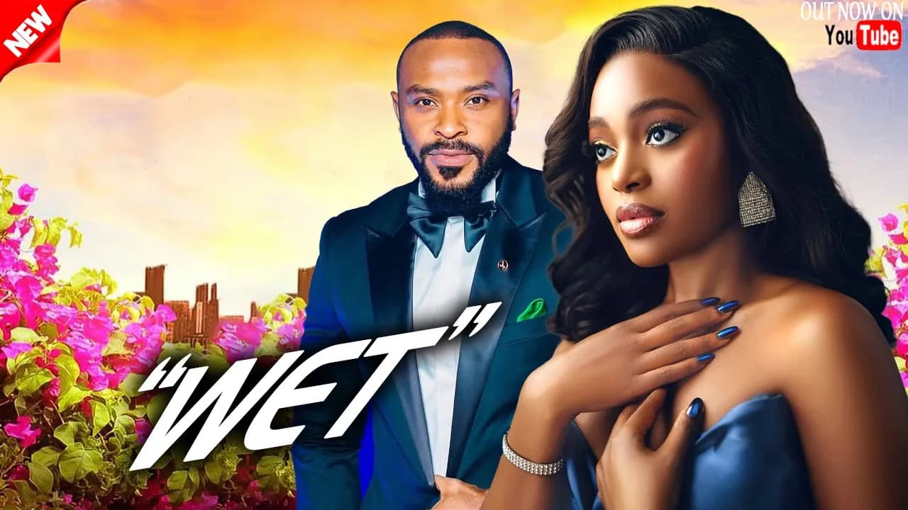 WET - OKAWA SHAZNAY, ENYINNA NWIGWE LATEST NIGERIAN MOVIE