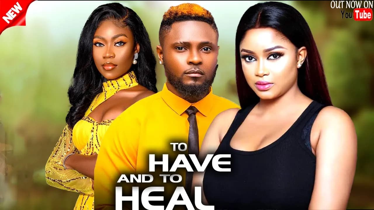 TO HAVE AND TO HEAL