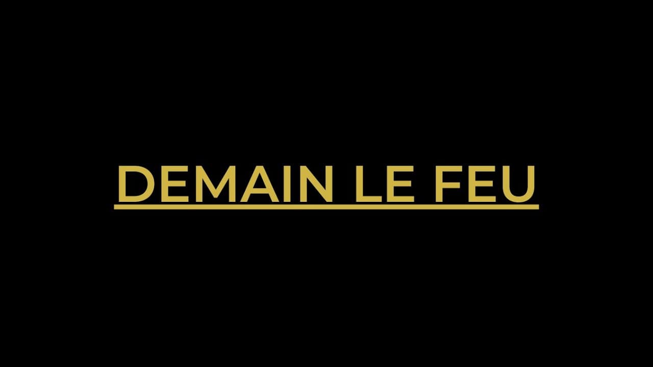 Demain le feu