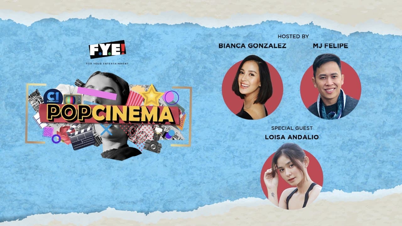 PopCinema with Loisa Andalio