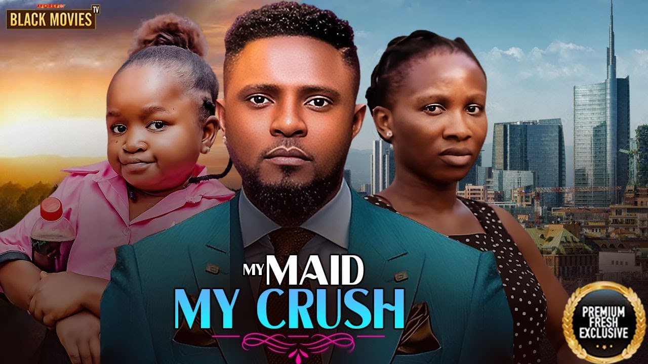MY MAID MY CRUSH