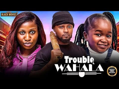 TROUBLE & WAHALA