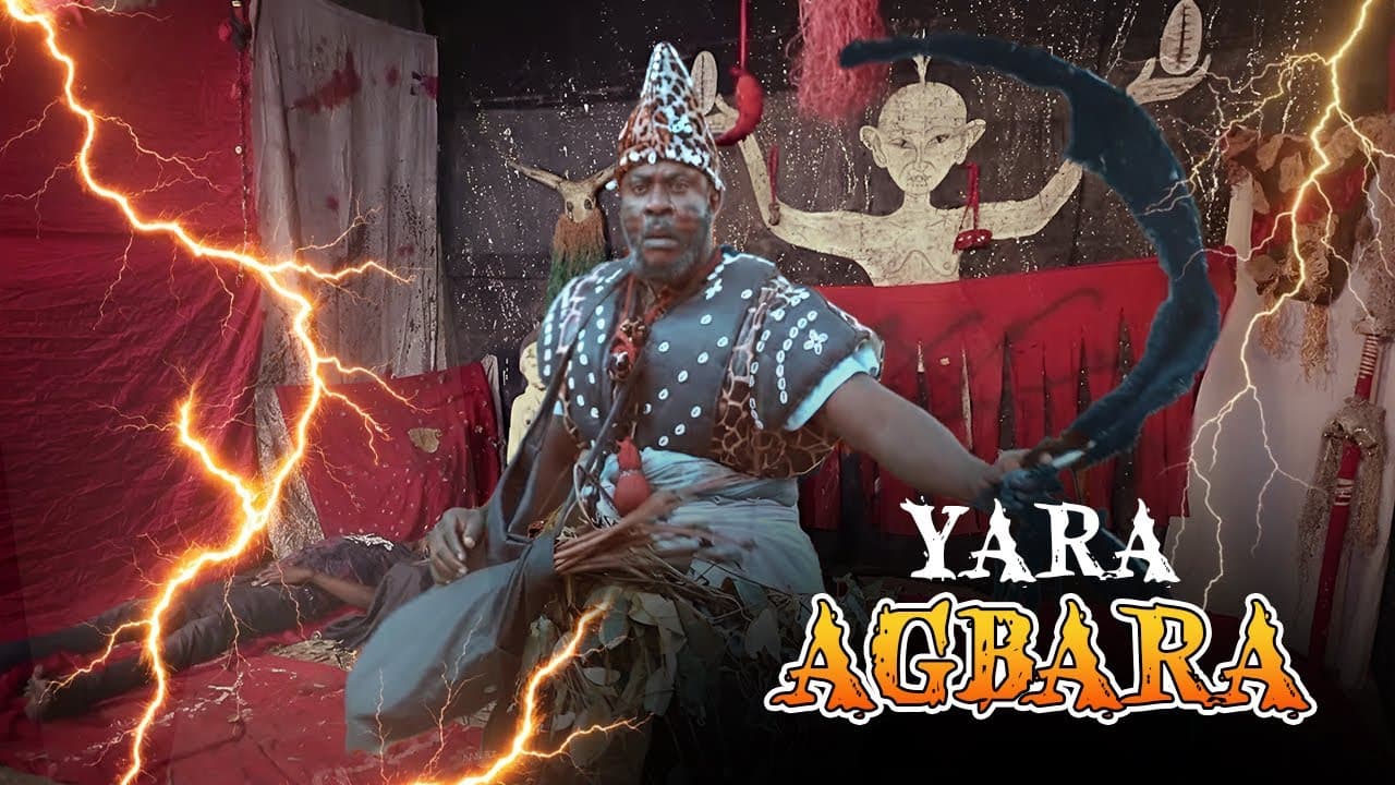 YARA AGBARA - AN AFRICAN YORUBA MOVIE