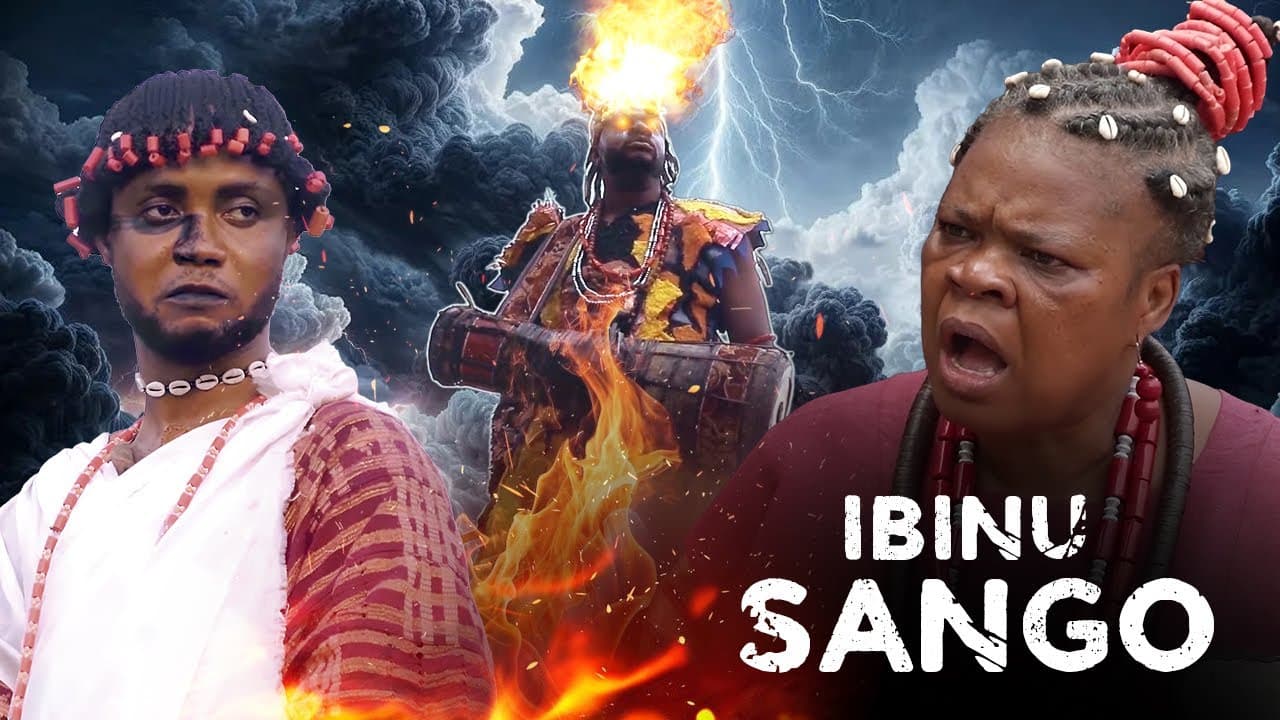 IBINU SANGO - AN AFRICAN YORUBA MOVIE