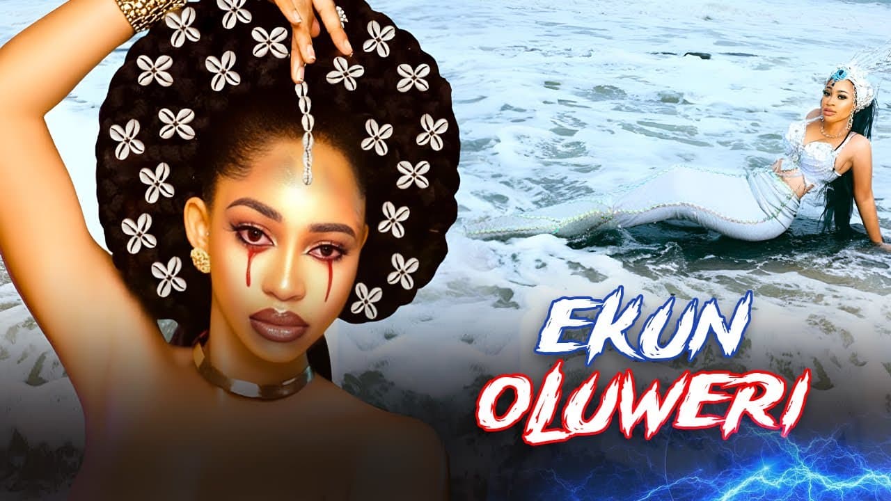 EKUN OLUWERI - AN AFRICAN YORUBA MOVIE