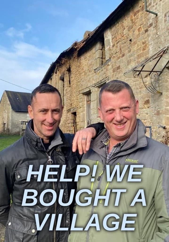 Help! We Bought a Village S2-S4