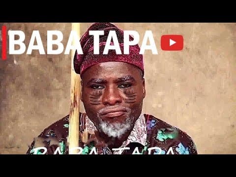 BABA TAPA : AN AFRICAN YORUBA MOVIE