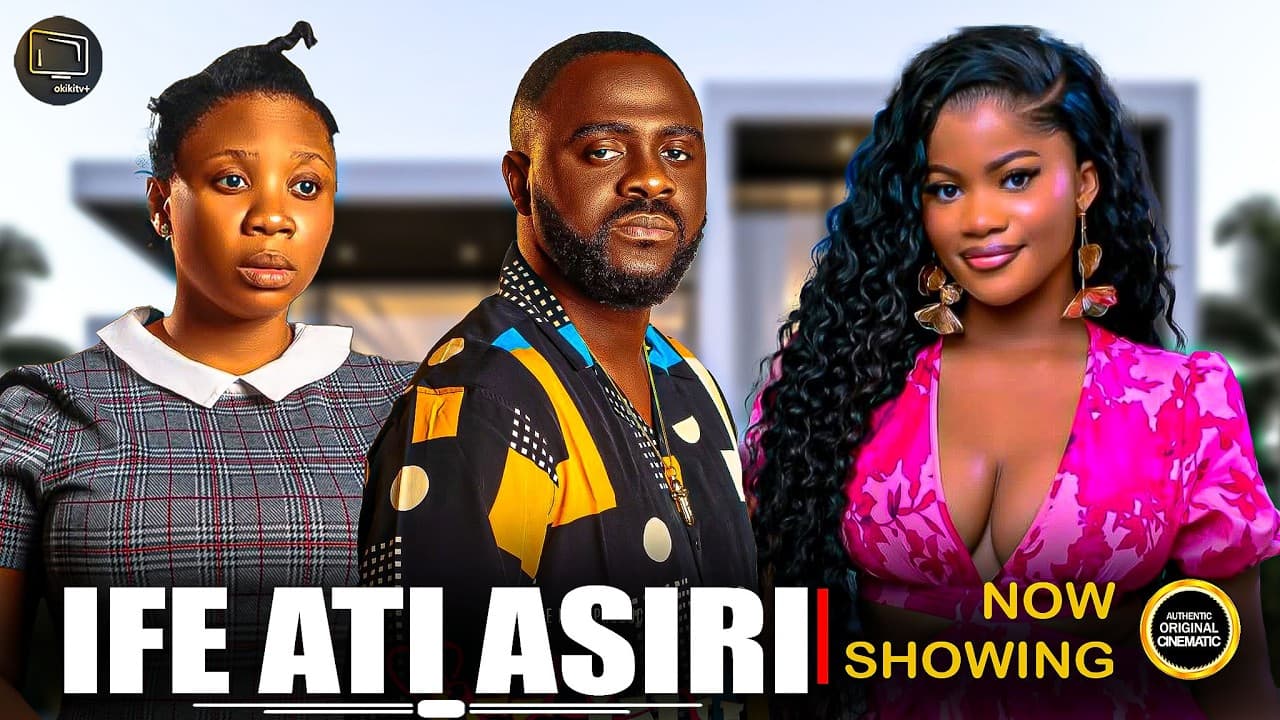 IFE ATI ASIRI (LOVE & SECRETS)